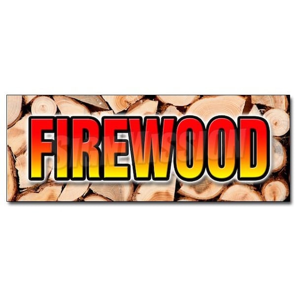 Signmission FIREWOOD DECAL sticker fire wood split hickory cord delivered stacked, D-12 Firewood D-12 Firewood - main
